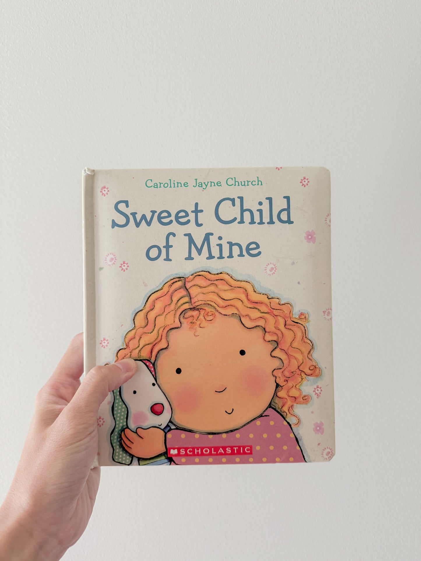 Sweet Child of Mine (CJC) - Board Book
